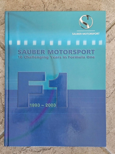 Sauber Motorsport Formel 1 - Sonderbuch 1993-2003